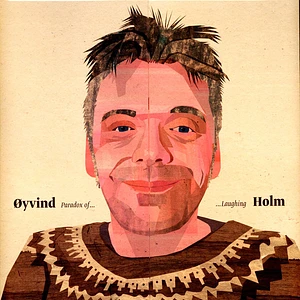 Øyvind Holm - Paradox Of Laughing 180gr. Green