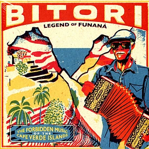 Bitori - Legend Of Funaná /