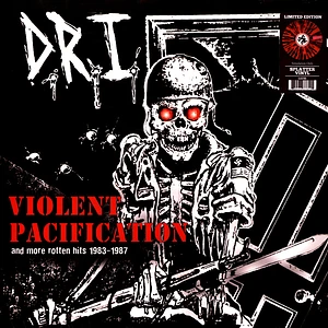 D.R.I. - Violent Pacification And More Rotten Hits Red Splatter Vinyl Edition