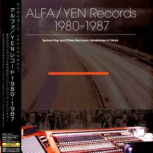 V.A. - Alfa / Yen Records 1980-1987: Techno Pop And Other Electronic Adventures In Tokyo