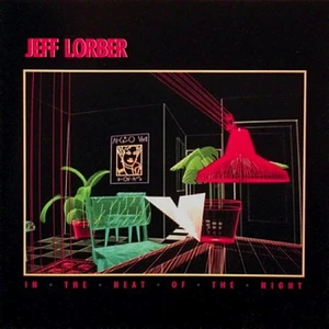 Jeff Lorber - In The Heat Of The Night