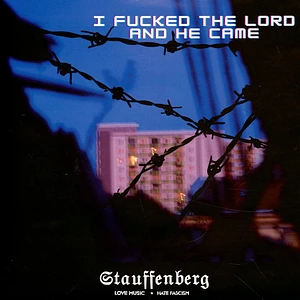 Stauffenberg - I Fucked The Lord And He Came Black Vinyl Edition