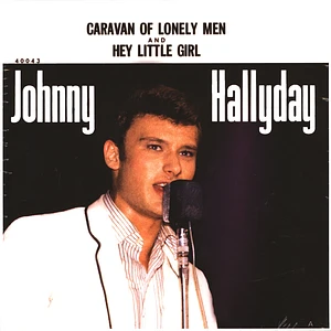 Johnny Hallyday - Caravan Of Lonely Men
