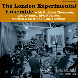 London Experimental Ensemble - Child Ballads: The Final Six