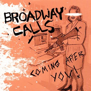 Broadway Calls - Coming After You!