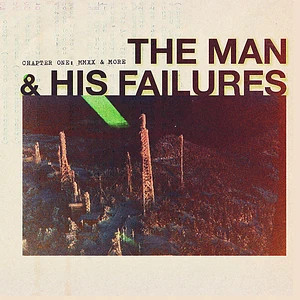 The Man & His Failures - Chapter One: Mmxx & More