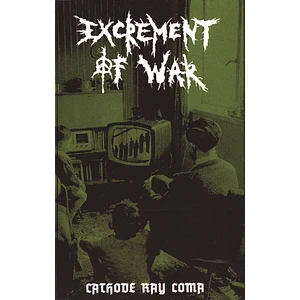 Excrement Of War - Cathode Ary Coma