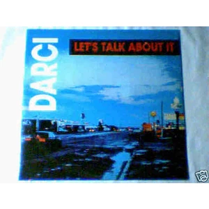 Darci - Let's Talk About It