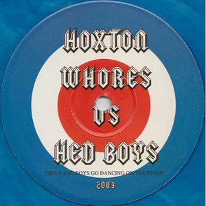 Hoxton Whores vs Hed Boys - Girls And Boys Go Dancing On The Floor