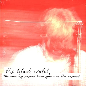 The Black Watch - The Morning Papers Have Given Us The Vapours Record Store Day 2024 Yellow Vinyl