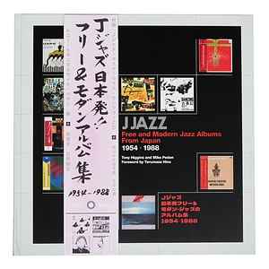 Tony Higgins & Mike Peden - J Jazz - Free And Modern Jazz Albums From Japan 1954 - 1988