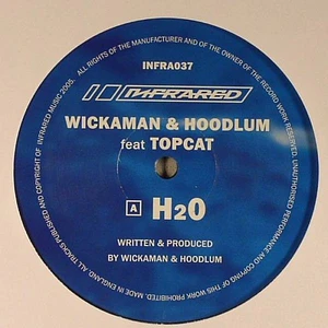 Wickaman & Hoodlum Feat Top Cat / Wickaman & Hoodlum - H2O / Pitch Shift (VIP)
