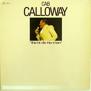Cab Calloway - The Hi-De-Ho-Man