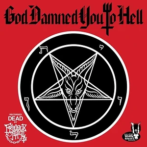 Friends Of Hell - God Damned You To Hell Black Vinyl Edition
