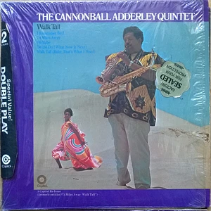 The Cannonball Adderley Quintet / Cannonball Adderley And Bossa Rio With Sérgio Mendes - Walk Tall / Quiet Nights