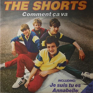 The Shorts = The Shorts - Comment Ça Va
