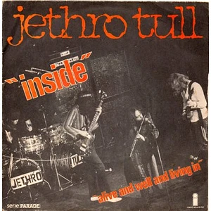 Jethro Tull - Inside / Alive And Well And Living In