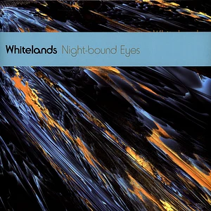 Whitelands - Night-Bound Eyes Are Blind To The Day Blue Vinyl Edition