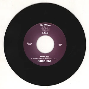 Kidding - Seriously / Komet Ride Black Vinyl Edition