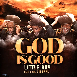 Little Roy - God Is Good Feat. Lizzard