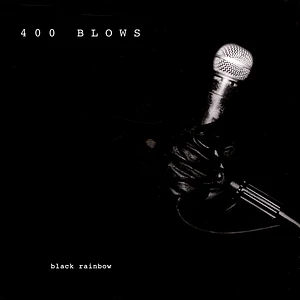 400 Blows - Black Rainbow