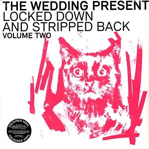 The Wedding Present - Locked Down & Stripped Back Volume Two Limited Pink Vinyl Edition