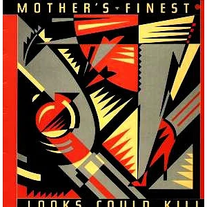 Mother's Finest - Looks Could Kill
