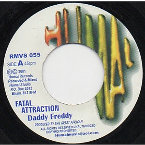 Daddy Freddy / Bongo Chilli - Fatal Attraction / Naa De Focus