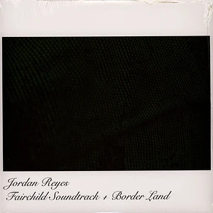 Jordan Reyes - OST Fairchild Border Land