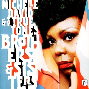 Michelle David & The True-Tones - Brothers & Sisters