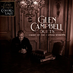 Glen Campbell - Glen Campbell Duets:Ghost On The Canvas Ses.