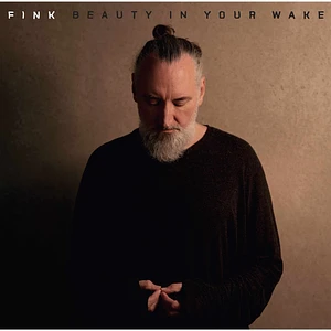 Fink - Beauty In Your Wake Black Vinyl Edition