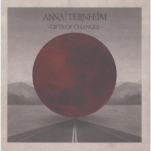 Anna Ternheim - Gifts Of Changes