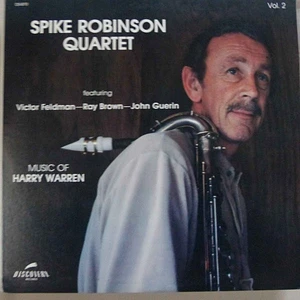 Spike Robinson Quartet Featuring Victor Feldman - Ray Brown - John Guerin - Music Of Harry Warren - Vol. 2