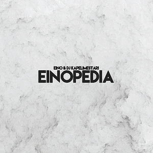 Eino Antiwäkki & DJ Kapelimestari - Einopedia