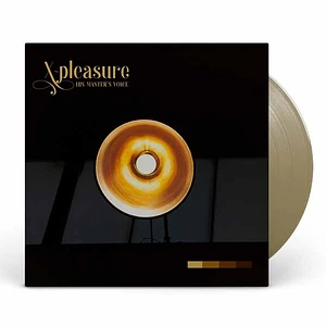 X-Pleasure - His Master's Voice Gold Vinyl Edition