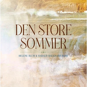 Helene Blum & Harald Haugaard Band - Den Store Sommer