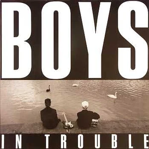 Boys In Trouble - Boys In Trouble
