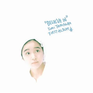 Yumi Tanimura - Believe In