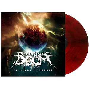 Impending Doom - There Will Be Violence Blood Moon Vinyl Edition
