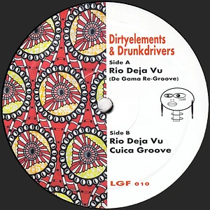 Dirtyelements & Drunkdrivers - Rio Deja Vu / Cuica Groove