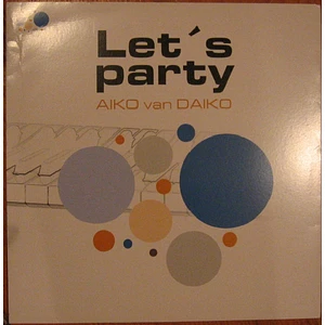 Aiko van Daiko - Let's Party
