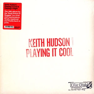 Keith Hudson - Playing It Cool & Playing It Right