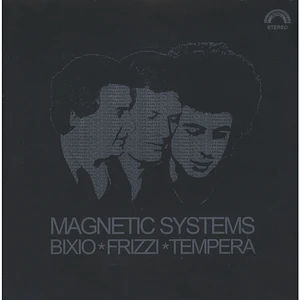 Bixio, Frizzi, Tempera - Magnetic Systems