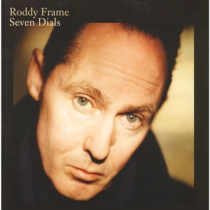 Roddy Frame - Seven Dials