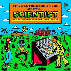 The Destructors Club - The Destructors Club Meets Scientist
