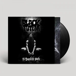 Black Totem - Iii: Sacrifice Tonite Black Vinyl Edition
