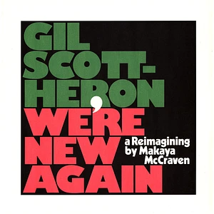 Gil Scott-Heron / Makaya McCraven - We're New Again - A Reimagining By Makaya McCraven