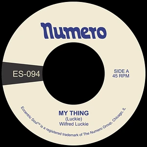 Wilfred Luckie - My Thing / Wait For Me Black Vinyl Edition