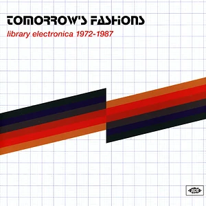 V.A. - Tomorrow's Fashions - Library Electronica 1972-1987